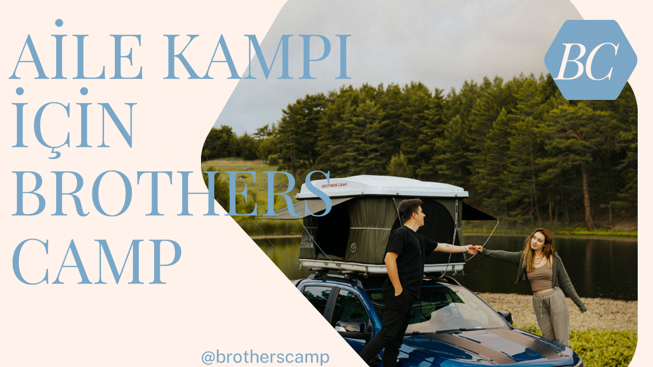 Aile Kampı İçin Brothers Camp